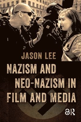 Nazism and Neo-Nazism in Film and Media 1