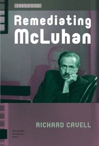 bokomslag Remediating McLuhan