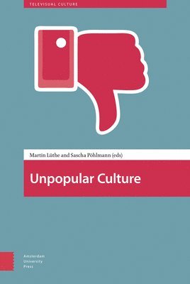 Martin Luthe, Sascha Pohlmann - Unpopular Culture, Inbunden