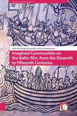 bokomslag Imagined Communities on the Baltic Rim, from the Eleventh to Fifteenth Centuries