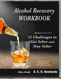 bokomslag Get Sober Stay Sober workbook. Art to a sober life.