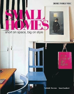 Nathalie Taverne, Anna Lambert - Small Homes, Inbunden