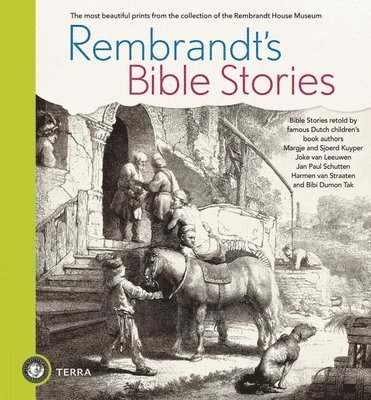 bokomslag Rembrandt's Bible Stories: The Most Beautiful Prints from the Collection of the Rembrandt House Museum