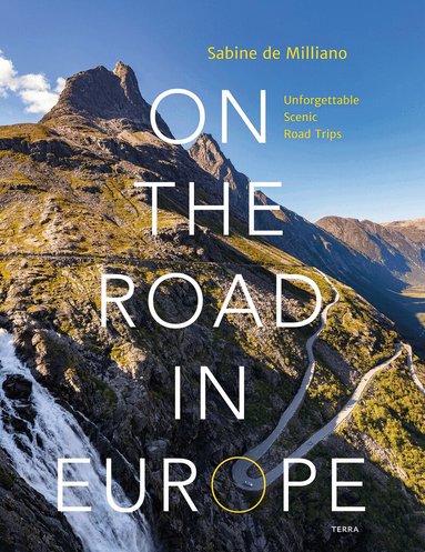 Sabine de Milliano - On the Road in Europe, Inbunden