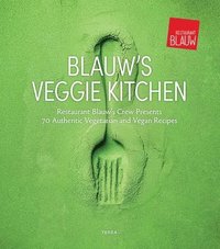 bokomslag Blauw's Veggie Kitchen