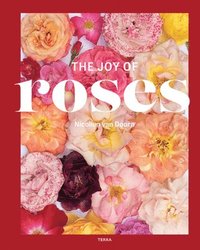bokomslag The Joy of Roses