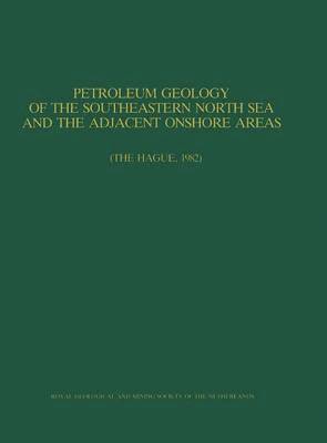 bokomslag Petroleum Geology of the Southeastern North Sea and the Adjacent Onshore Areas