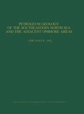 bokomslag Petroleum Geology of the Southeastern North Sea and the Adjacent Onshore Areas