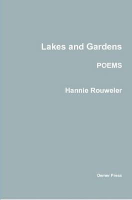 Hannie Rouweler - Lakes and Gardens, Häftad
