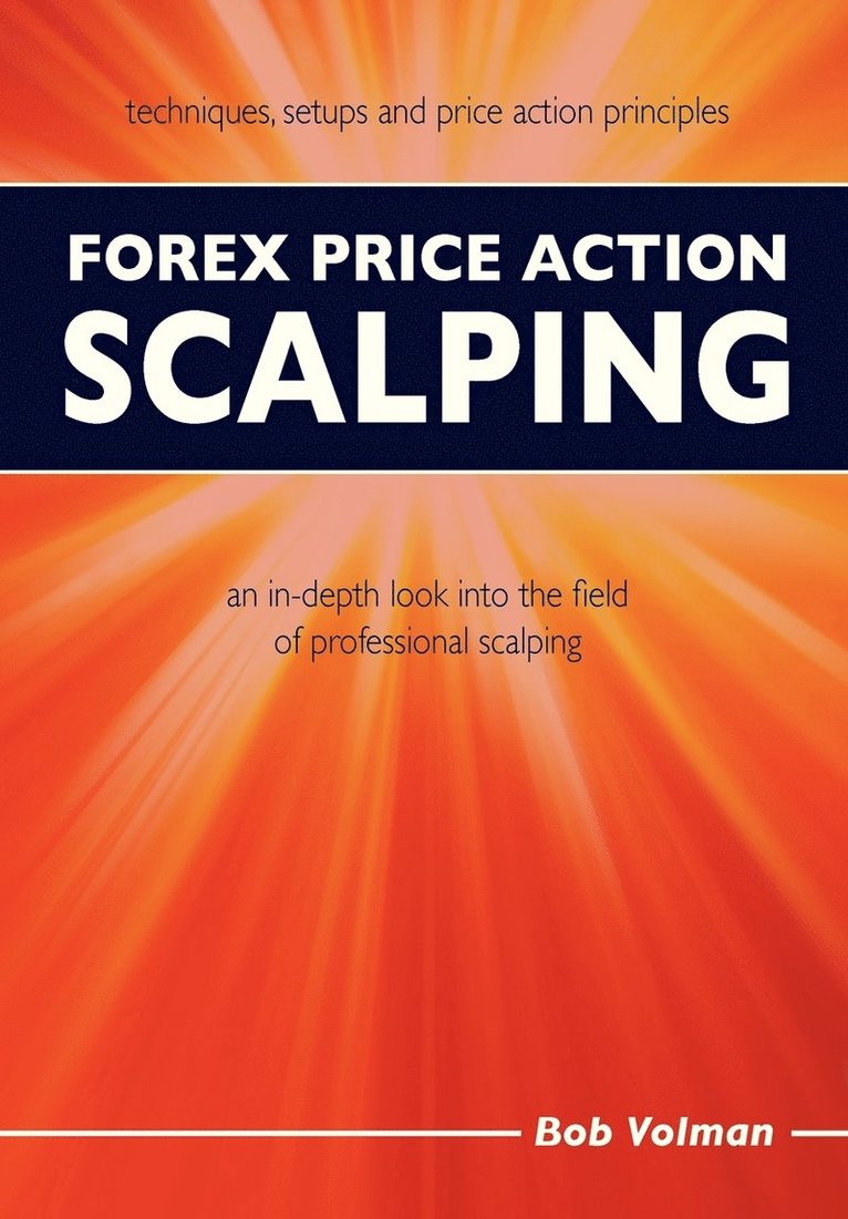 Bob Volman - Forex Price Action Scalping, Häftad