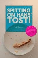 Spitting on Hans' Tosti 1