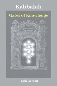 bokomslag Kabbalah: Gates of Knowledge