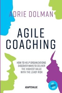 bokomslag Agile Coaching, the Dutch way