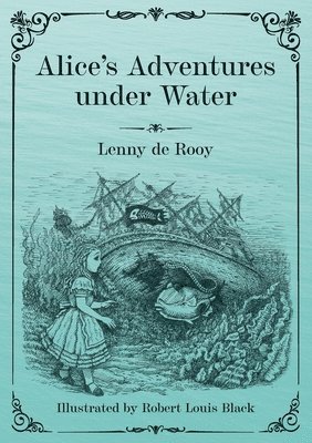 Alice's Adventures under Water 1