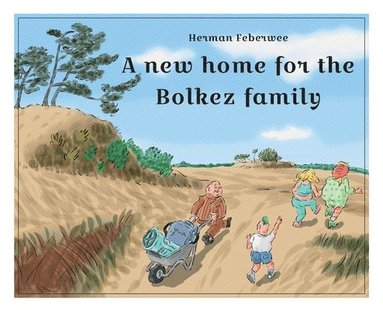 bokomslag new home for the Bolkez family