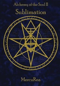 bokomslag Alchemy of the Soul II Sublimation