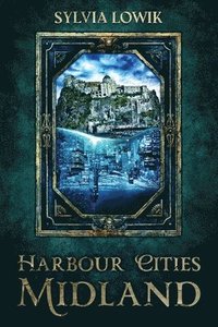 bokomslag Harbour Cities Midland
