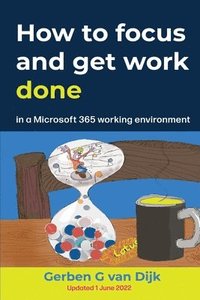 bokomslag How to Focus and Get Work Done