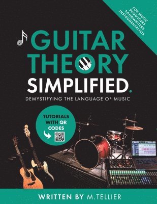 Melvin Tellier - Guitar Theory Simplified, Häftad