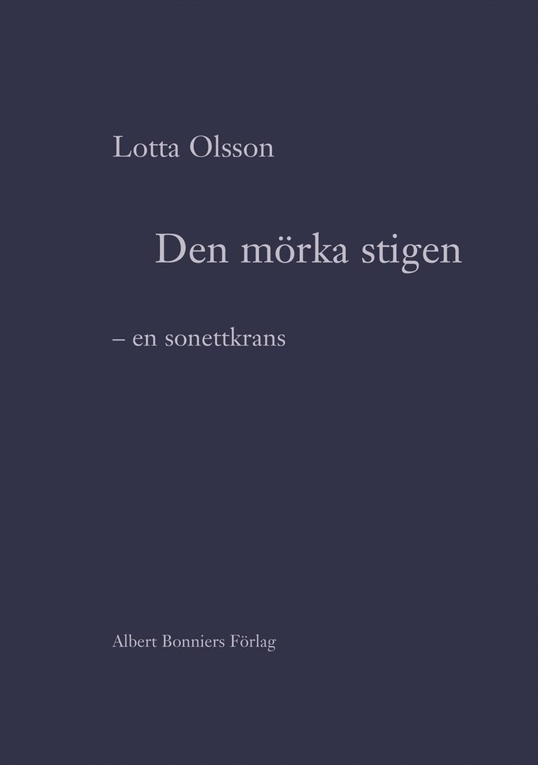 Lotta Olsson - Den mörka stigen, Inbunden