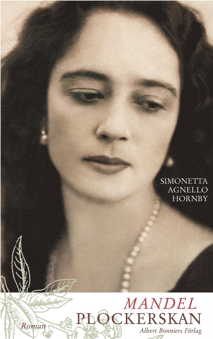 Simonetta Agnello Hornby - Mandelplockerskan, Inbunden