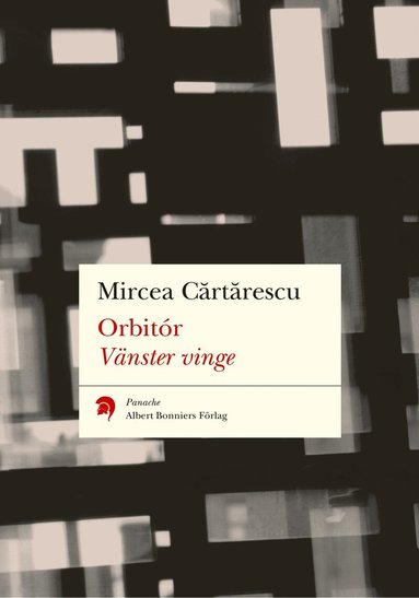 Mircea Cartarescu - Orbitór. Vänster vinge, Häftad