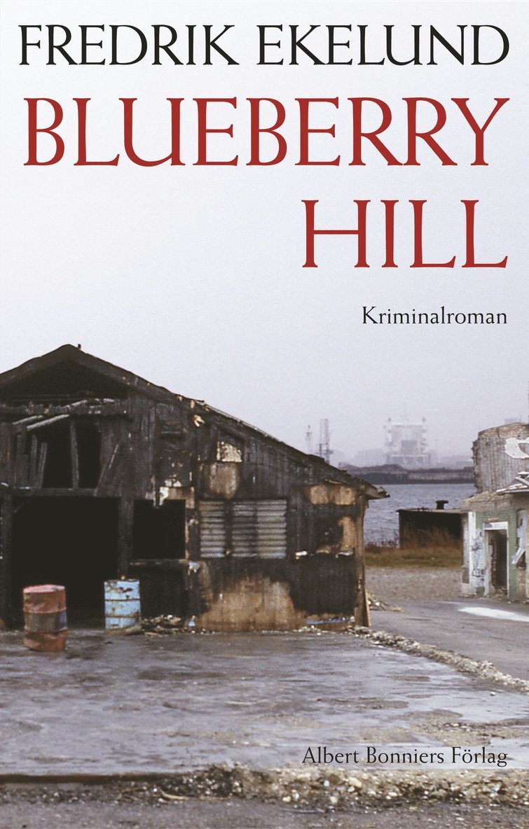 Fredrik Ekelund - Blueberry Hill, Inbunden