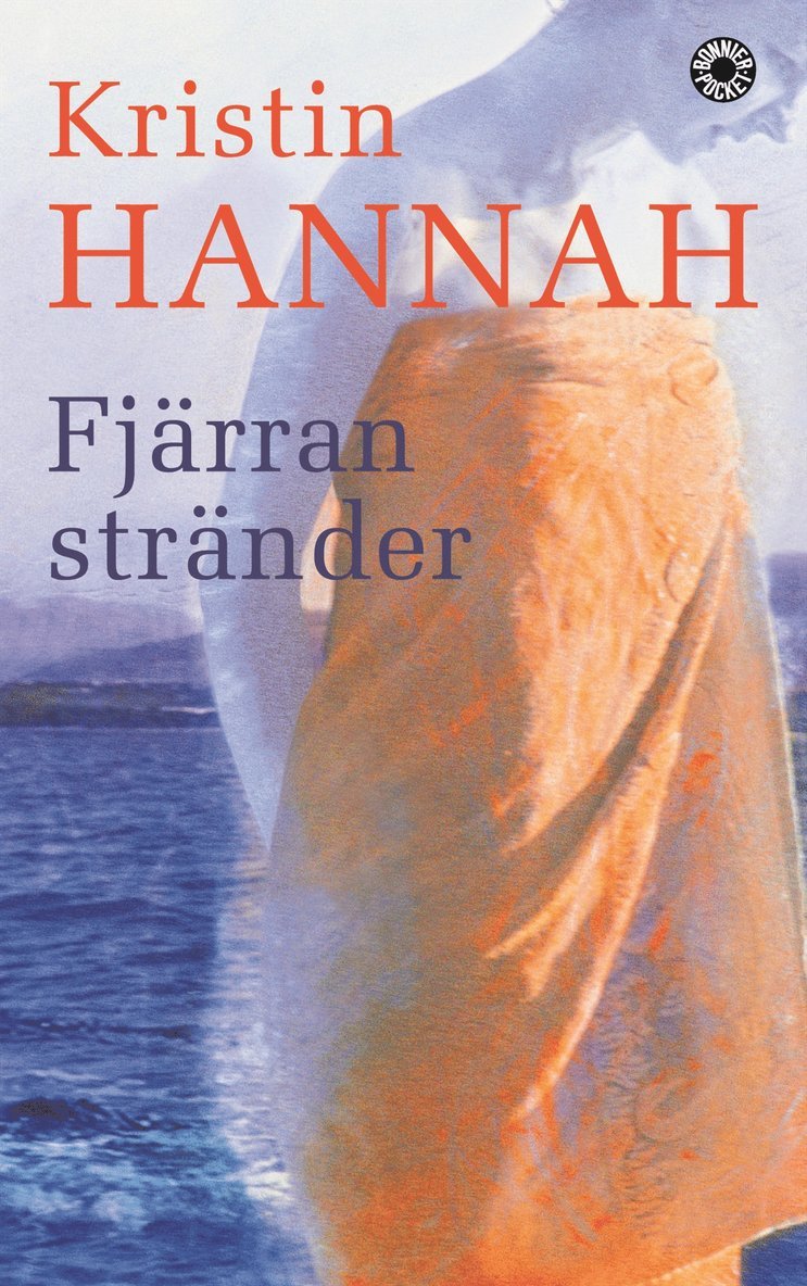 Kristin Hannah - Fjärran stränder, Pocket