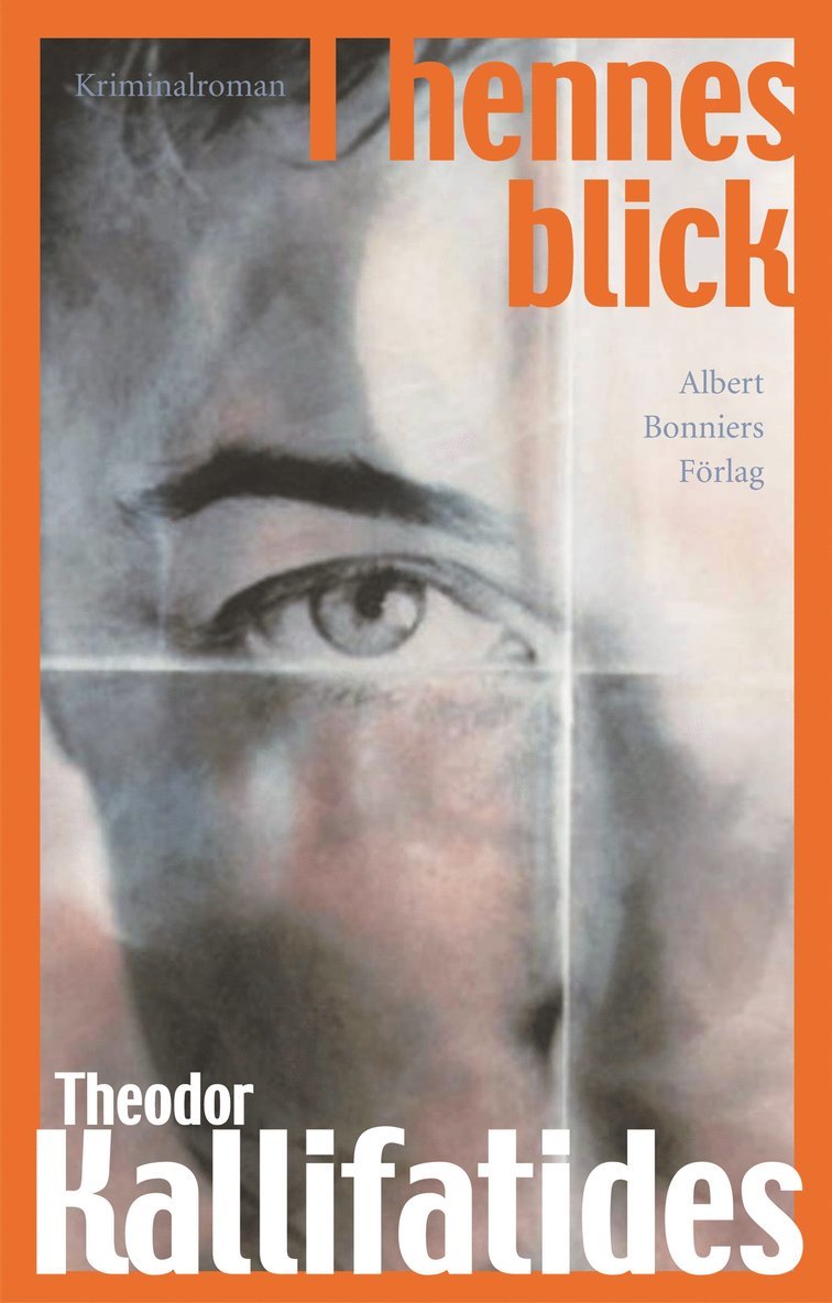Theodor Kallifatides - I hennes blick, Inbunden