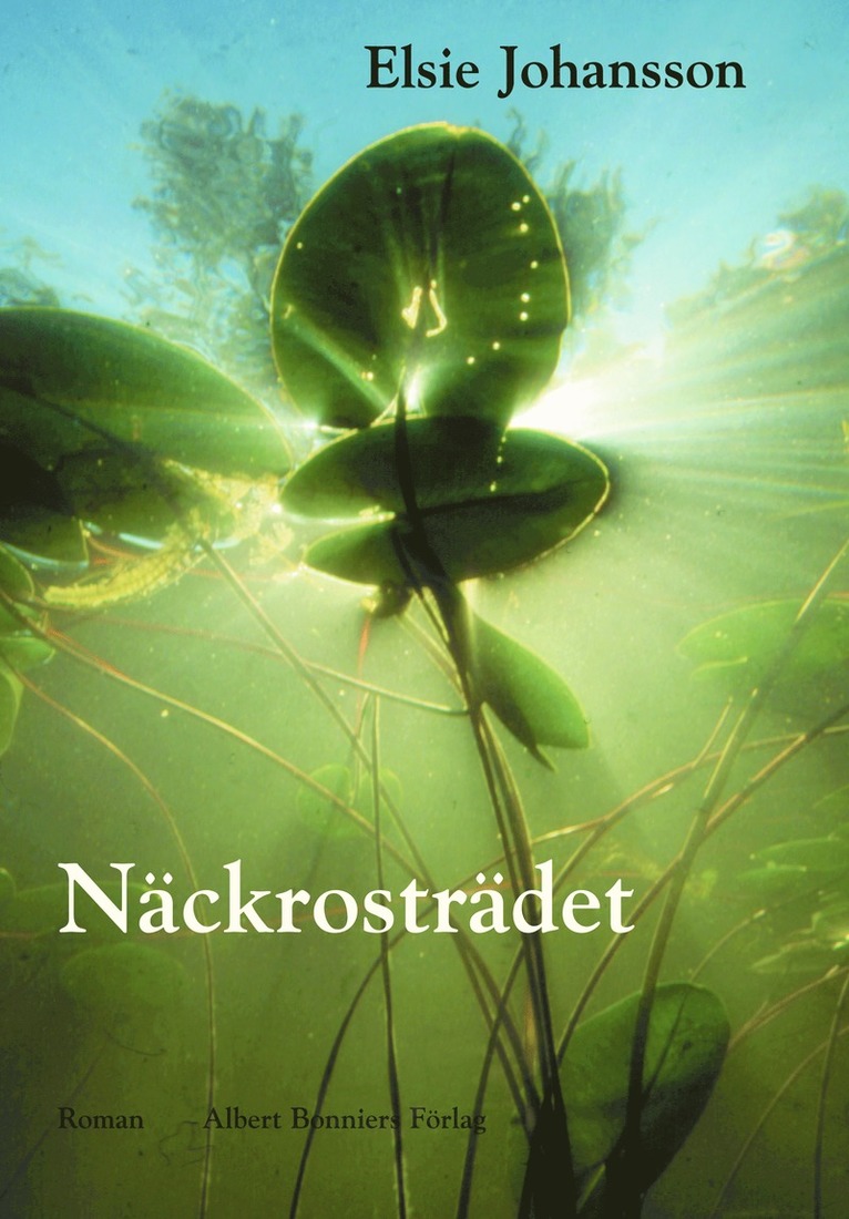 Elsie Johansson - Näckrosträdet, Inbunden