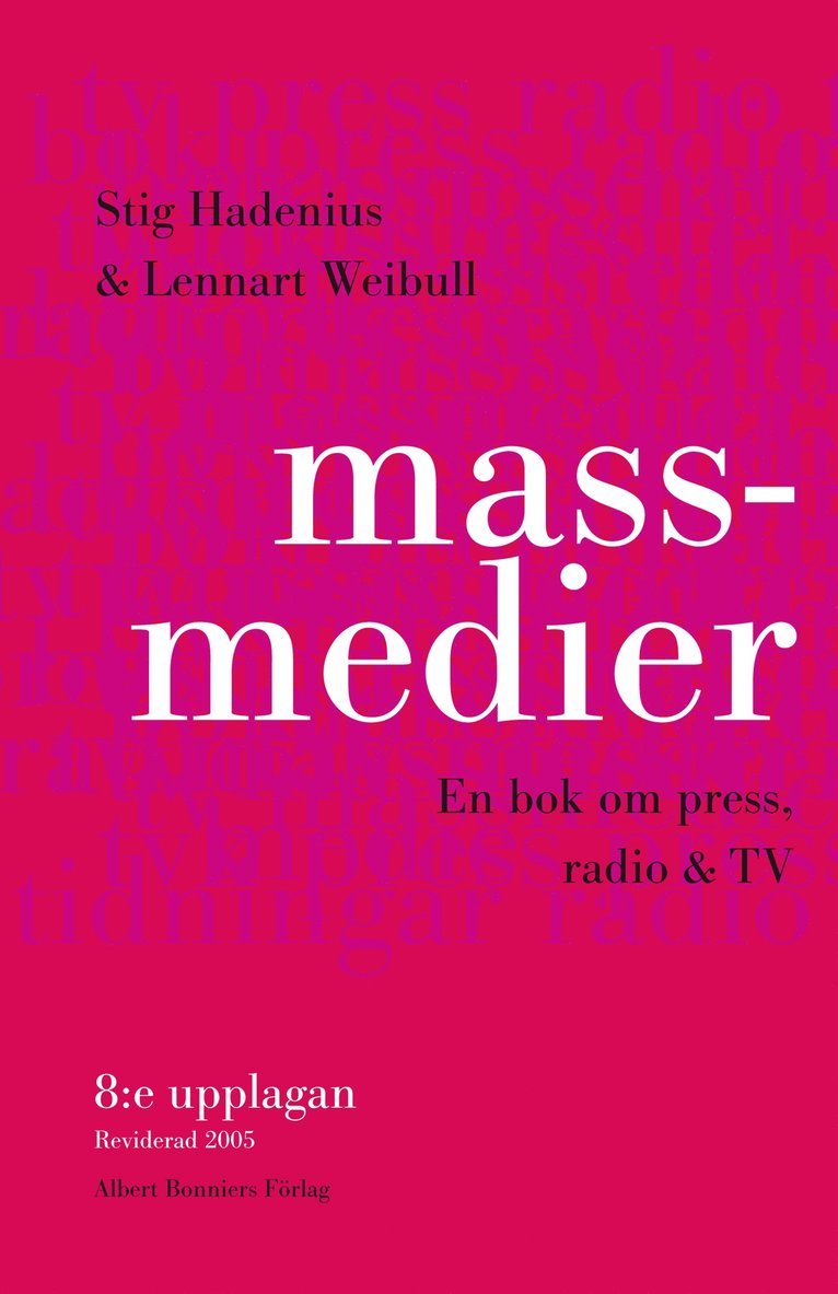 Massmedier : en bok om press, radio & tv