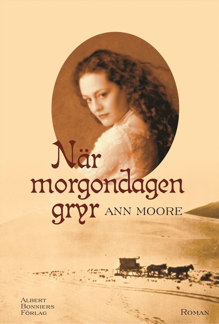 Ann Moore - När morgondagen gryr, Inbunden