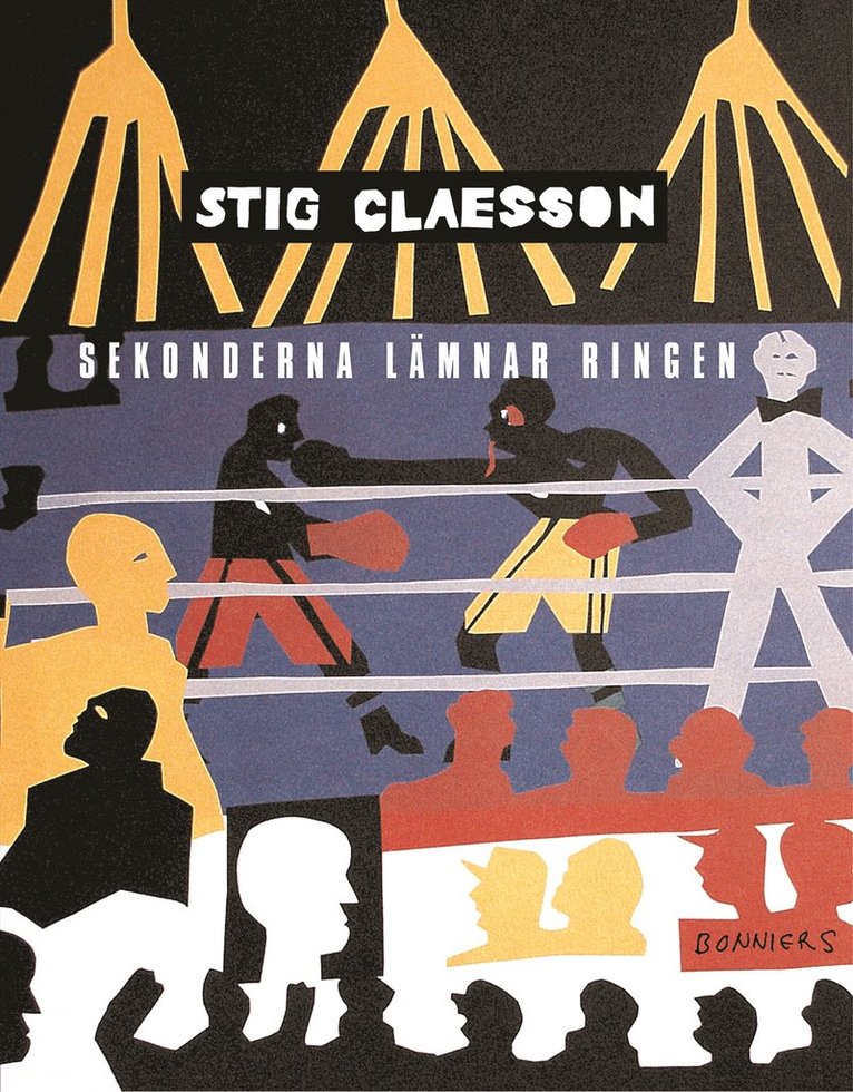 Stig Claesson - Sekonderna lämnar ringen, Inbunden