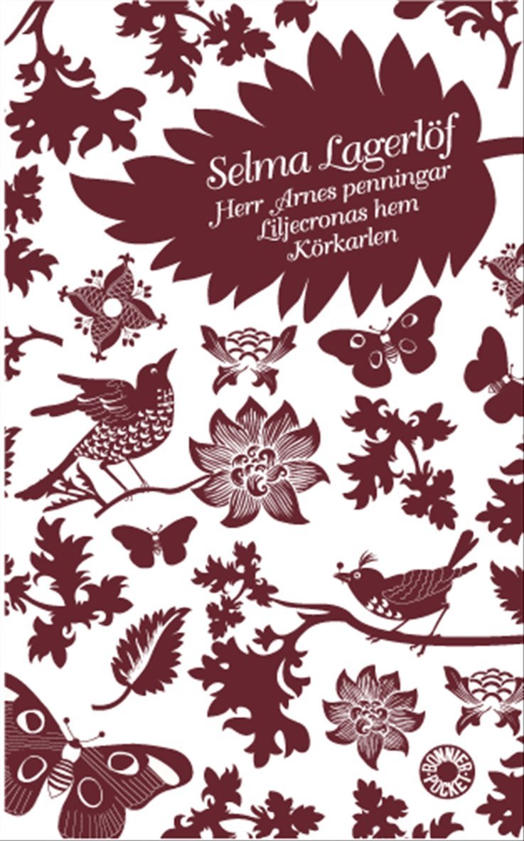 Selma Lagerlöf - Herr Arnes penningar / Liljecronas hem / Körkarlen, Pocket