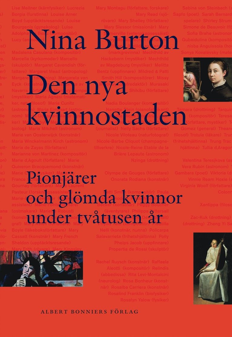 Den nya kvinnostaden : pionjärer och glömda kvinnor under tvåtusen år