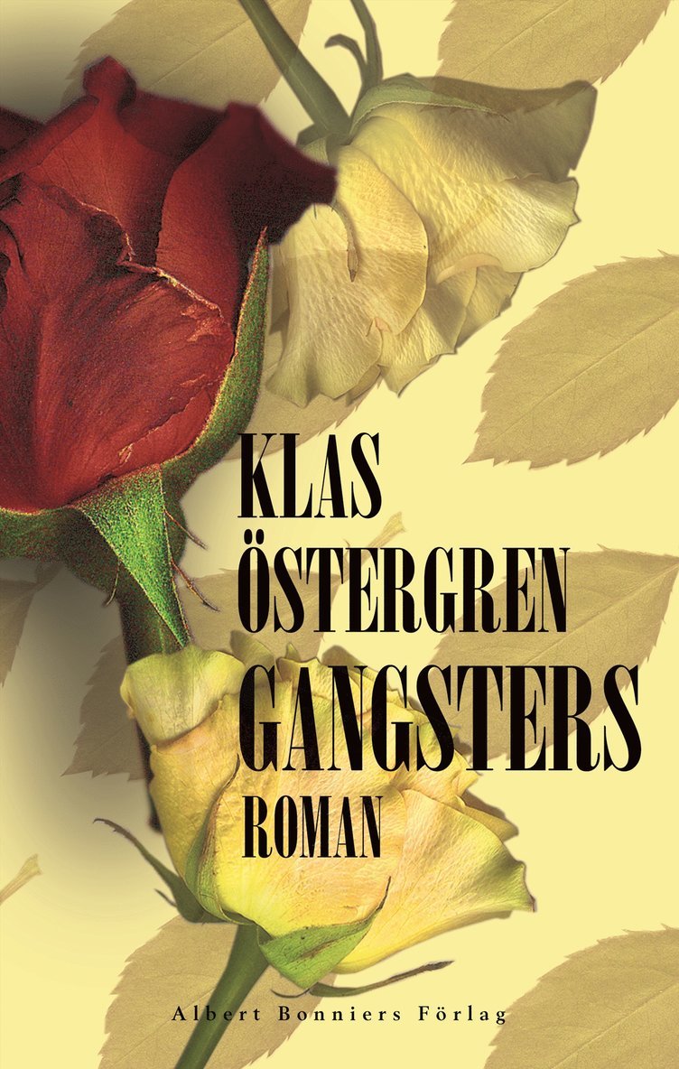 Klas Östergren - Gangsters, Inbunden