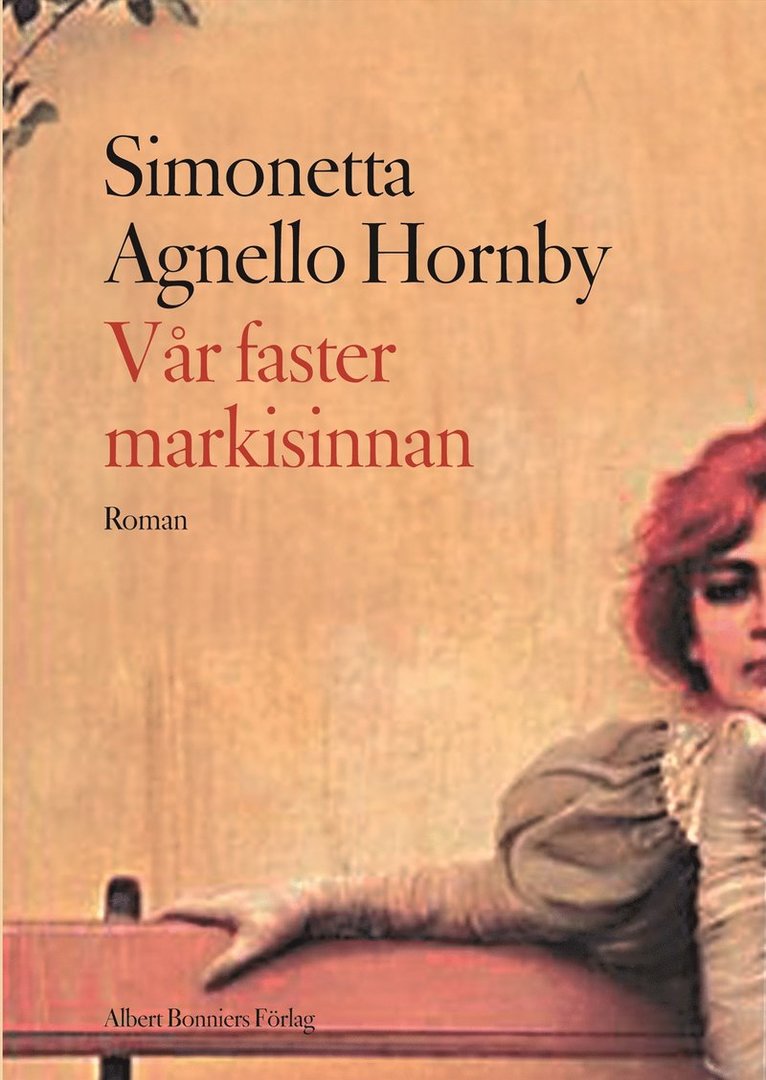 Simonetta Agnello Hornby - Vår faster markisinnan, Inbunden