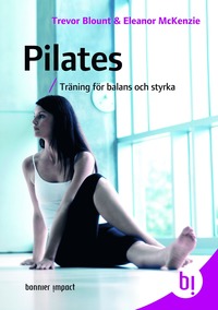 bokomslag Pilates : träning för balans och styrka