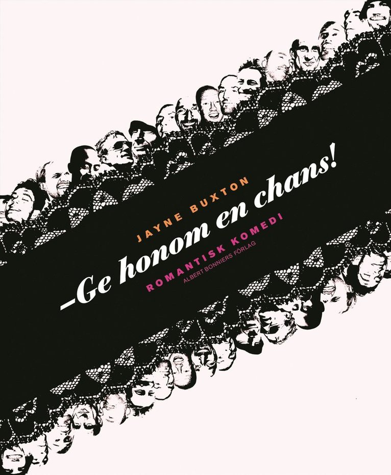Jayne Buxton - Ge honom en chans! : romantisk komedi, Inbunden