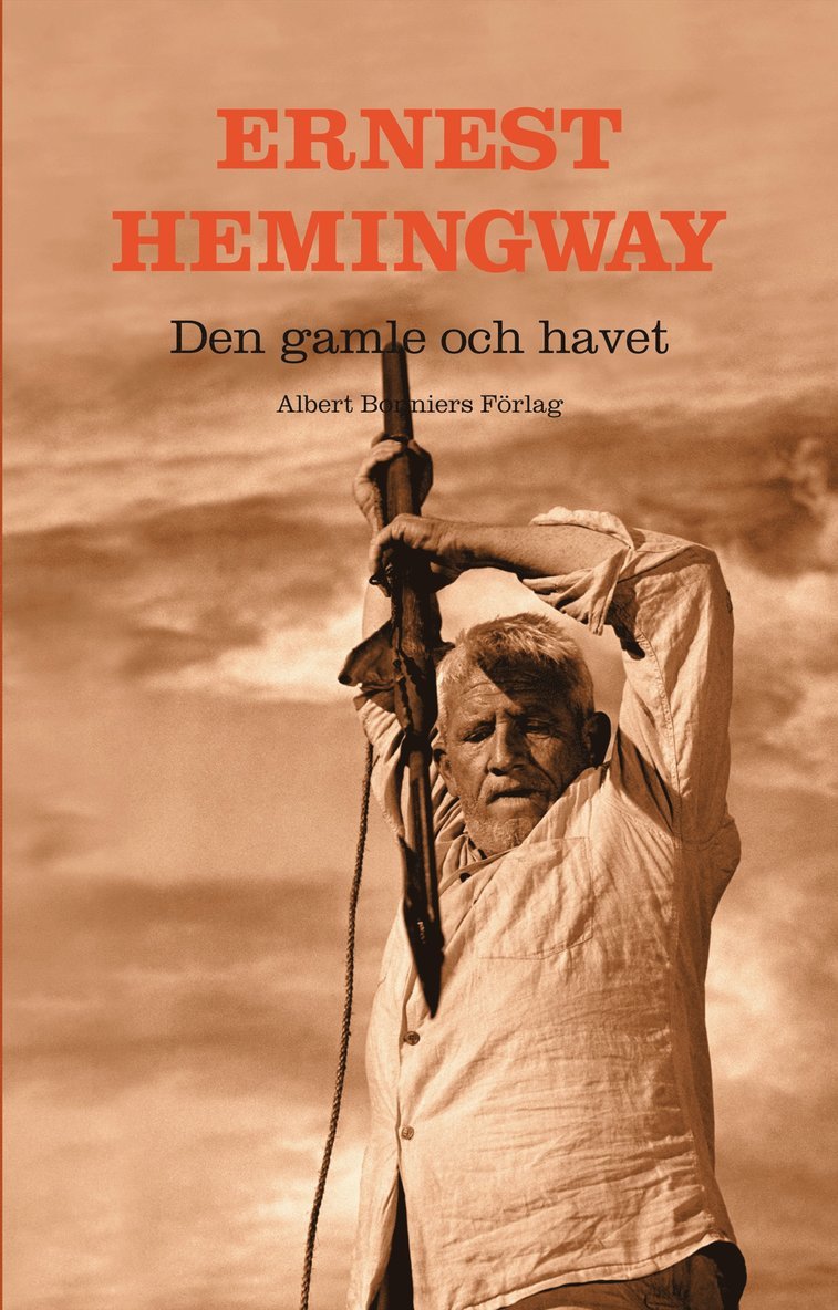 Ernest Hemingway - Den gamle och havet, Inbunden