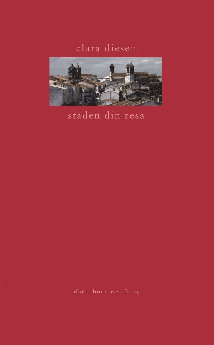 Clara Diesen - staden din resa, Inbunden