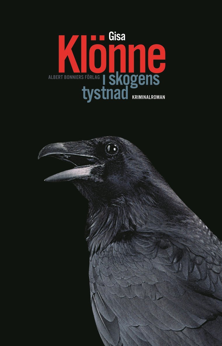 Gisa Klönne - I skogens tystnad : kriminalroman, Inbunden