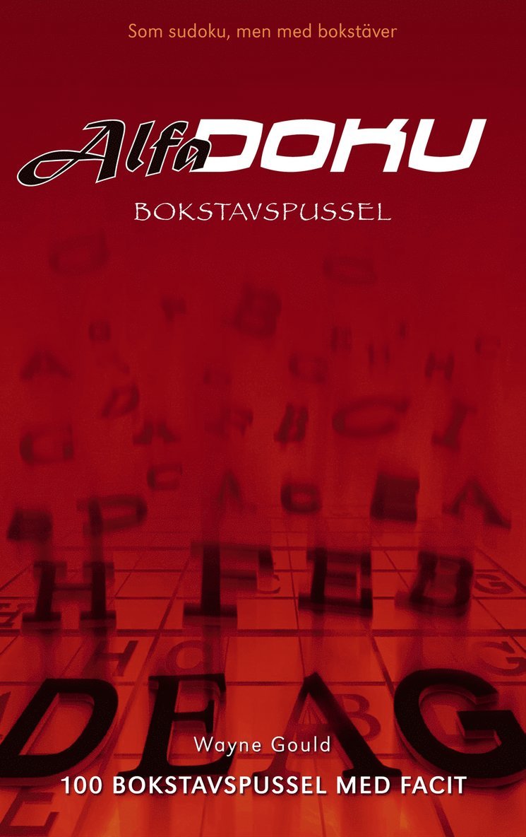 Wayne Gould - Alfadoku : bokstavspussel : 100 bokstavspussel med facit, Pocket