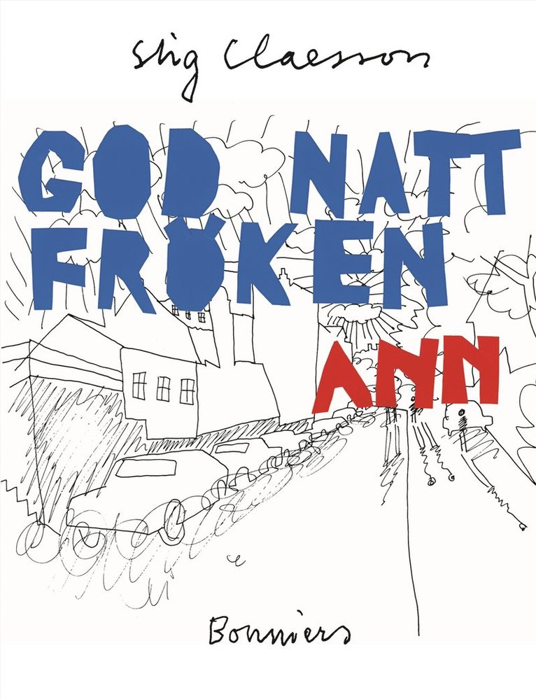 Stig Claesson - God natt, fröken Ann, Inbunden