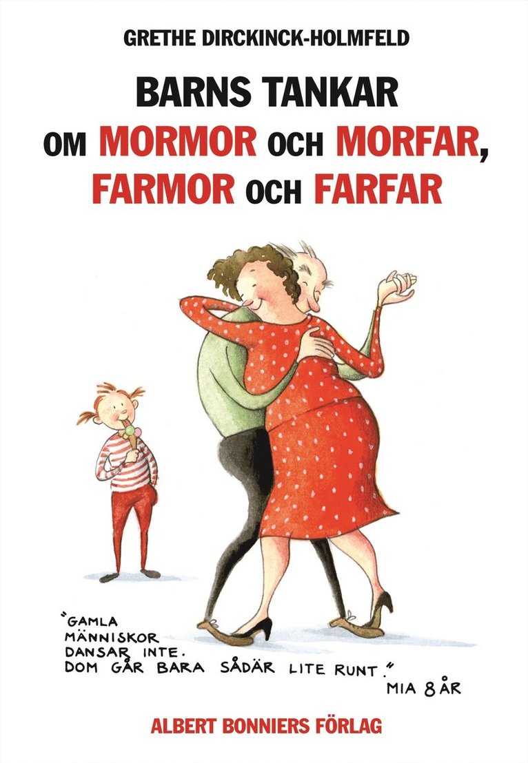 Grethe Dirckinck-Holmfeld - Barns tankar om mormor och morfar, farmor och farfar, Inbunden