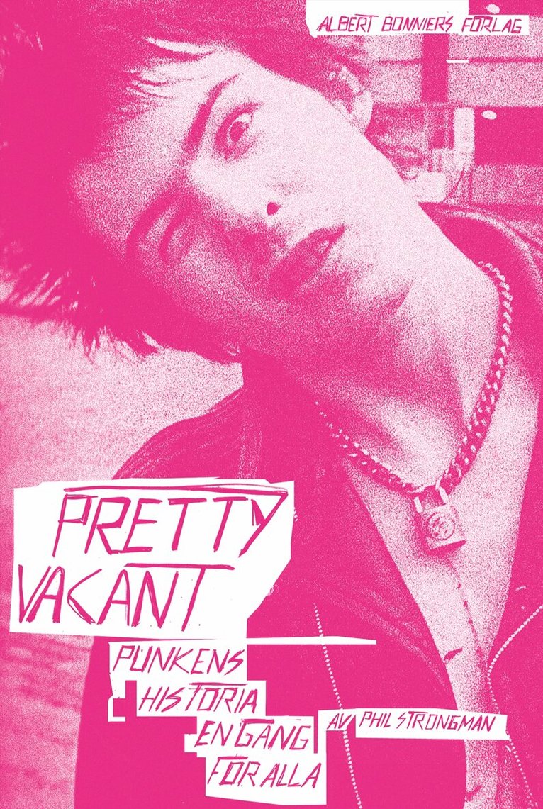 Phil Strongman - Pretty Vacant : punkens historia engång för alla, Kartonnage