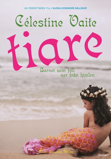 Célestine Vaite - Tiare, Inbunden