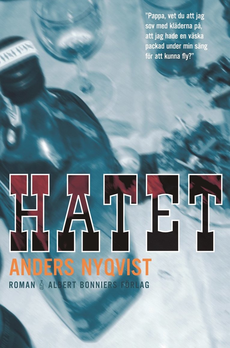 Anders Nyqvist - Hatet, Inbunden