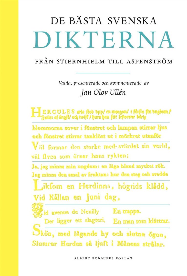 Jan Olov Ullén - De bästa svenska dikterna : från Stiernhielm till Aspenström, Inbunden