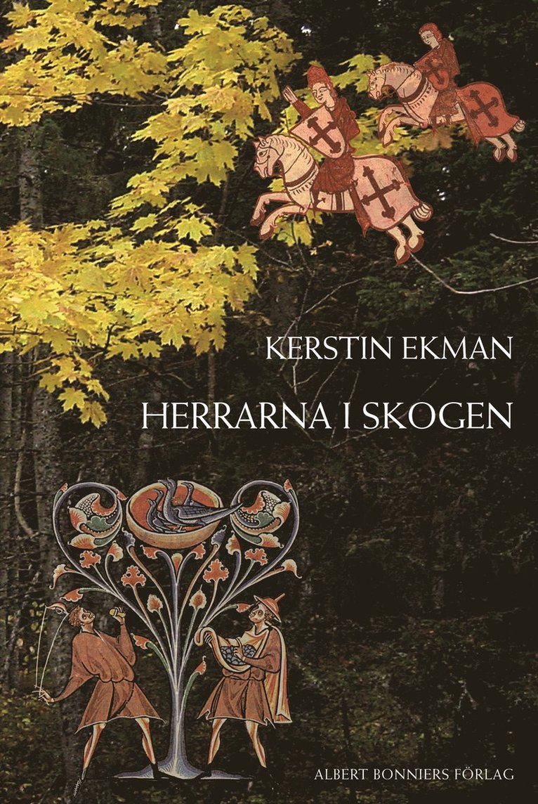 Kerstin Ekman - Herrarna i skogen, Inbunden
